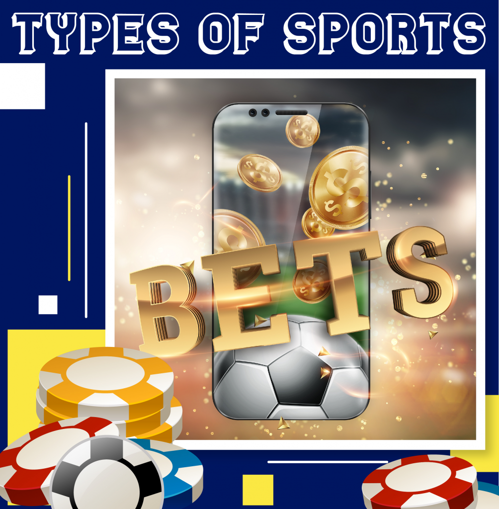 Types Of Sports Bets - BETTING SITES RANKING